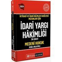 2024 İktisadi ve İdari Bilimler Fakültesi Mezunları İçin İdari Yargı Hakimliği Ön Sınavı Medeni Hukuk Konu Anlatım Pegem Akademi