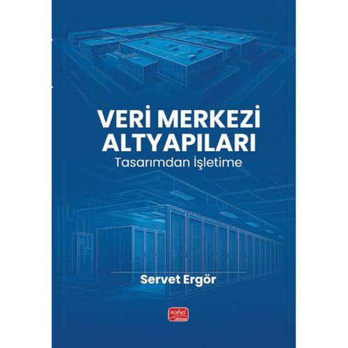 VERİ MERKEZİ ALTYAPILARI - Tasarımdan İşletime