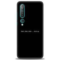 Xiaomi Mi 10 Kılıf HD Baskılı Kılıf - Shut Up + Tam Ekran Koruyucu
