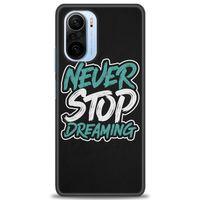 Xiaomi Mi 11i Kılıf HD Baskılı Kılıf - Never Stop Dreaming + Tam Ekran Koruyucu