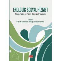 EKOLOJİK SOSYAL HİZMET - Mikro, Mezzo ve Makro Düzeyde Uygulama