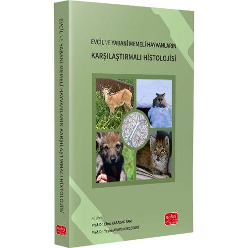 Evcil ve Yabani Memeli Hayvanların Karşılaştırmalı Histolojisi