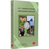 Evcil ve Yabani Memeli Hayvanların Karşılaştırmalı Histolojisi