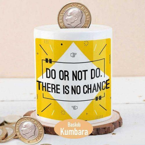 Do Or Not Do Yazılı Para Birikim Kumbarası-2147857961