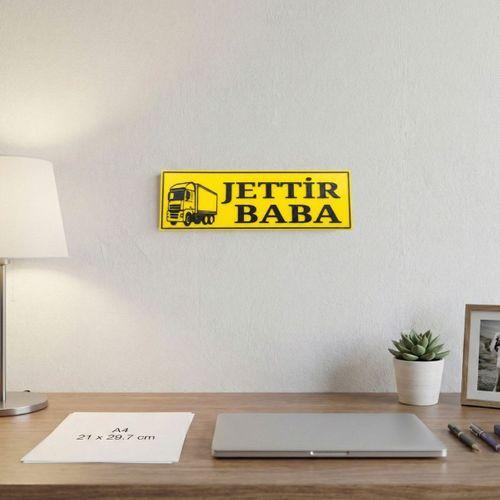 Jettir Baba Yazılı Kamyon Figürlü Dekoratif Tabela 25cmx8cmx4mm
