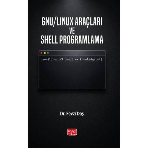GNU/Linux Araçları ve Shell Programlama