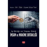 İŞ BİRLİĞİ VE YAPAY ZEKÂ - İnsan ve Makine Ortaklığı