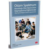 Otizm Spektrum Bozukluğu Olan Öğrencilerin Kaynaştırma Eğitiminde Okul İçi İş Birliğine Dayalı Uygulamalar