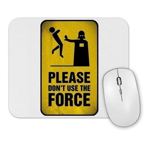Don't use the Force Mouse Pad.jpg