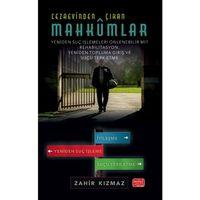 CEZAEVİNDEN ÇIKAN MAHKÛMLAR: YENİDEN SUÇ İŞLEMELERİ ÖNLENEBİLİR Mİ? - Rehabilitasyon, Yeniden Topluma Giriş ve Suçu Terk Etme