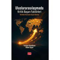 ULUSLARARASILAŞMADA KRİTİK BAŞARI FAKTÖRLERİ - Yerelden Küresele Güçlü Adımlar