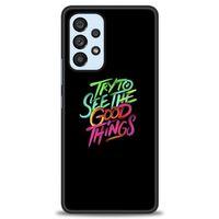 Samsung Galaxy A73 5G Kılıf HD Baskılı Kılıf - Good Things + Tam Ekran Koruyucu
