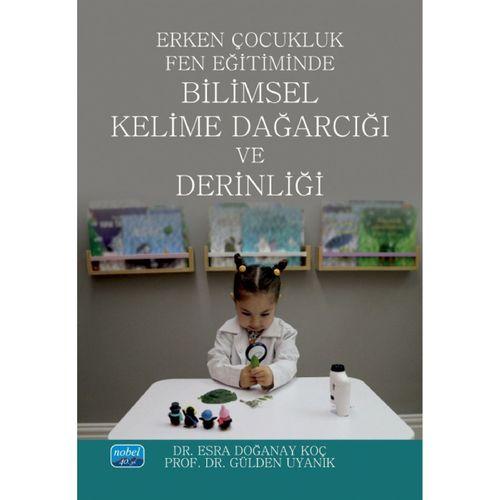 Erken Çocukluk Fen Eğitiminde Bilimsel Kelime Dağarcığı ve Derinliği