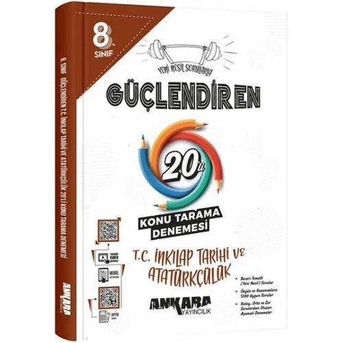 8. Sınıf TC İnkılap Tarihi ve Atatürkçülük Güçlendiren 20 Konu Tarama Denemesi Ankara Yayıncılık