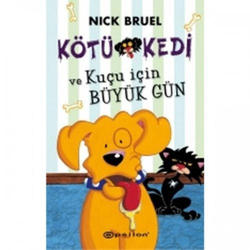 Kötü Kedi ve Kuçu için Büyük Gün