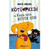 Kötü Kedi ve Kuçu için Büyük Gün