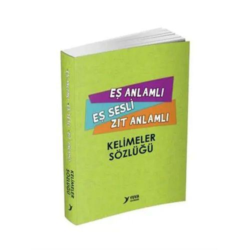 Yuva - Eş Anlamlı Eş Sesli Zıt Anlamlı Kelimeler Sözlüğü