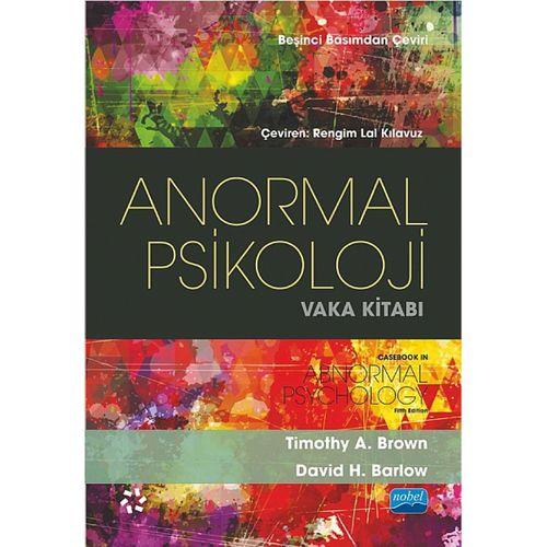 ANORMAL PSİKOLOJİ VAKA KİTABI - Casebook in Abnormal Psychology