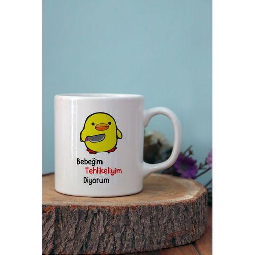 Bebeğim Tehlikeliyim Diyorum Baskılı Kupa Bardak