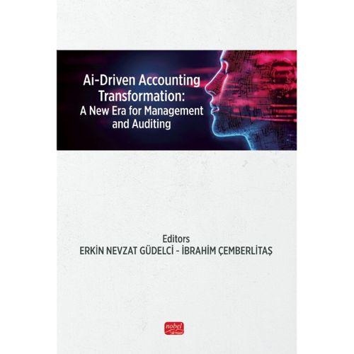 AI-DRIVEN ACCOUNTING TRANSFORMATION - A New Era for Management and Auditing