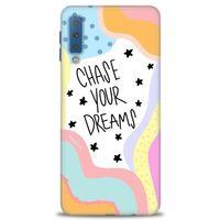 Samsung Galaxy A7 2018 Kılıf HD Baskılı Kılıf - Chase Your Dreams + Tam Ekran Koruyucu