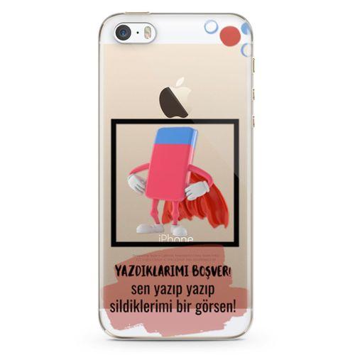 Apple iPhone 5s Kılıf Yazdıklarımı Boşver Arka Kapak Koruma Desenli Full Koruyucu