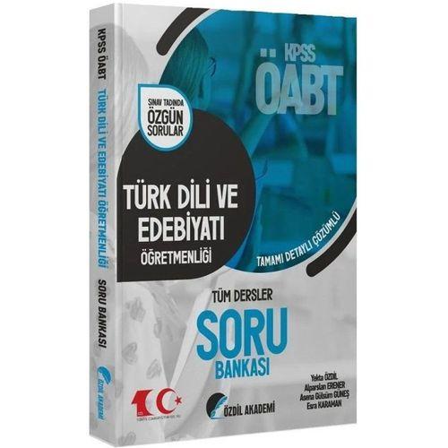 ÖABT Türk Dili ve Edebiyatı Öğretmenliği Soru Bankası Çözümlü Özdil Akademi