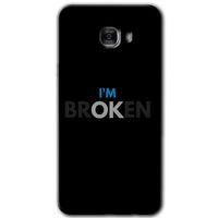 Potkal Hediye Fabrikası Samsung Galaxy C7 Kılıf HD Desen Baskılı Arka Kapak - Im Broken