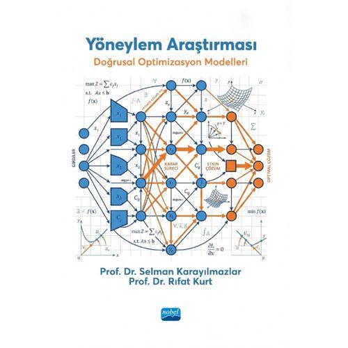YÖNEYLEM ARAŞTIRMASI - Doğrusal Optimizasyon Modelleri