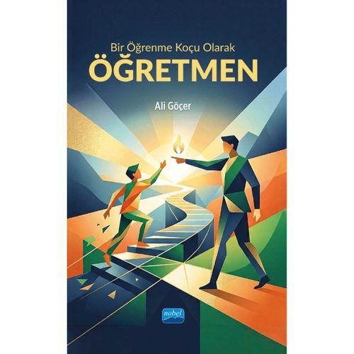 Bir Öğrenme Koçu Olarak ÖĞRETMEN