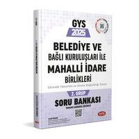 2025 Belediye ve Bağlı Kuruluşları İle Mahalli İdare Birlikleri 2. Grup Soru Bankası Data Yayınları