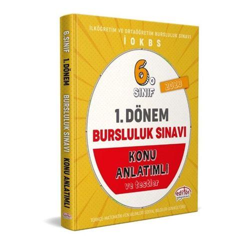 6. Sınıf 1.Dönem Bursluluk Sınavı Konu Anlatımlı Editör Yayınları