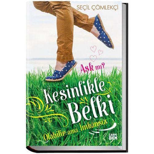 Aşk mı Kesinlikle Belki Olabilir Ama İmkansız Carpe Diem Kitapları