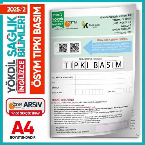 2025/2 YÖKDİL İngilizce SAĞLIK BİLİMLERİ ÖSYM Çıkmış Soru Tıpkı Basım Deneme Kitapçığı Türkiye Genel