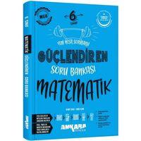 6. Sınıf Matematik Güçlendiren Soru Bankası Ankara Yayıncılık