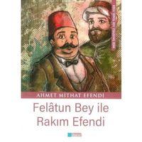 Felatun Bey ile Rakım Efendi Evrensel İletişim Yayınları
