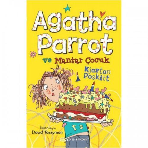 Agatha Parrot ve Mantar Çocuk
