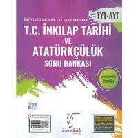 TYT AYT T.C İnkılap Tarihi ve Atatürkçülük Soru Bankası Karekök Yayınları