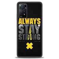 Xiaomi Redmi Note 11 Pro Kılıf HD Baskılı Kılıf - Stay Strong + Tam Ekran Koruyucu