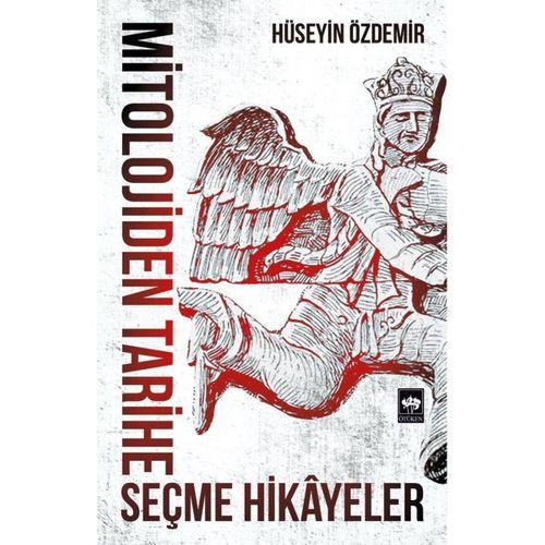Mitolojiden Tarihe Seçme Hikayeler Ötüken Neşriyat