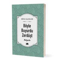 Ema - Böyle Buyurdu Zerdüşt adlı Kitap Roman Nietzsche