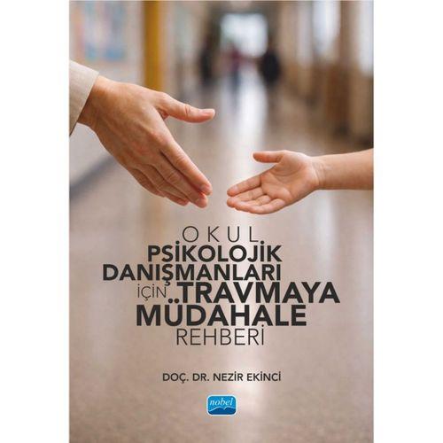 Okul Psikolojik Danışmanları İçin Travmaya Müdahale Rehberi