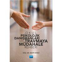 Okul Psikolojik Danışmanları İçin Travmaya Müdahale Rehberi