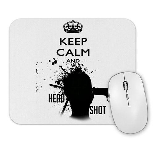 Keep Calm And Head Shot Mouse Pad