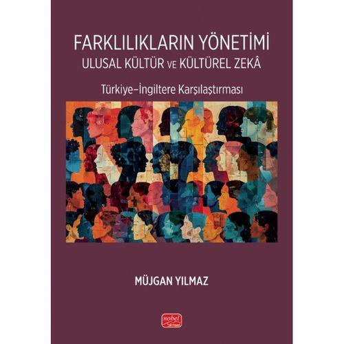 FARKLILIKLARIN YÖNETİMİ ULUSAL KÜLTÜR VE KÜLTÜREL ZEKÂ / Türkiye–İngiltere Karşılaştırması