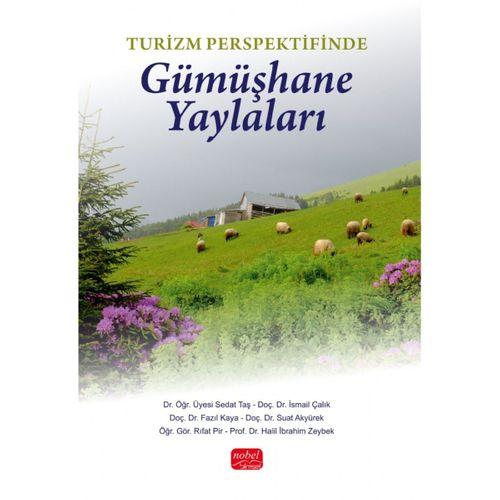 Turizm Perspektifinde Gümüşhane Yaylaları