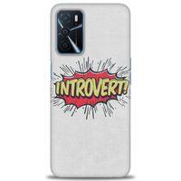 Oppo A16 Kılıf HD Baskılı Kılıf - Introvert! + Tam Ekran Koruyucu
