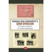 OSMANLI’DAN CUMHURİYET’E ŞANS OYUNLARI (At Yarışları ve Piyango)