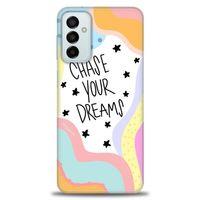 Samsung Galaxy M13 Kılıf HD Baskılı Kılıf - Chase Your Dreams + Tam Ekran Koruyucu