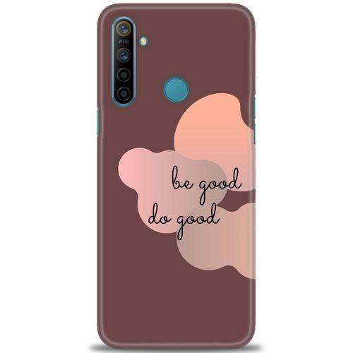 Realme 5i Kılıf HD Baskılı Kılıf - Be Good Do Good + Tam Ekran Koruyucu